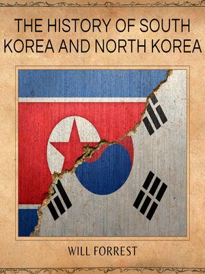 cover image of The History of South Korea and North Korea